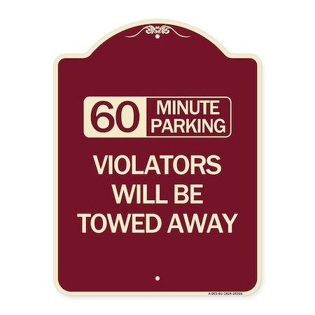 Signmission 60 Minute Parking Violators Will Towed Away Heavy-Gauge Aluminum Sign, 24" x 18", BU-1824-24366 A-DES-BU-1824-24366